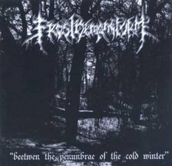 Frostdemonstorm : Beetwen the Penumbrae of the Cold Winter